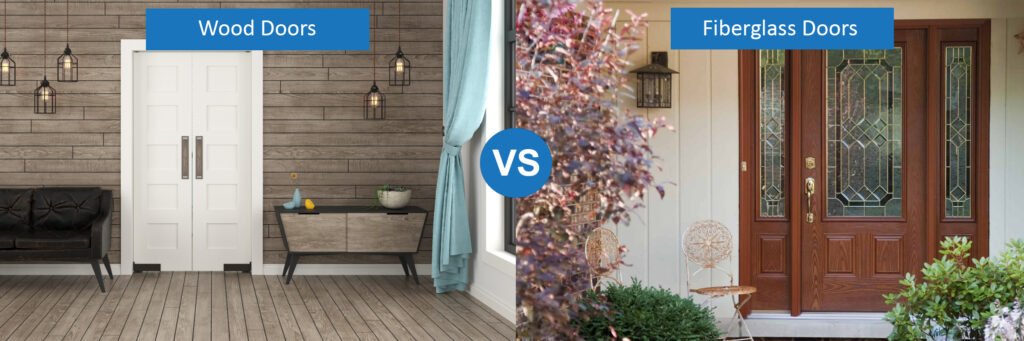 Wood Doors VS Fiberglass Doors