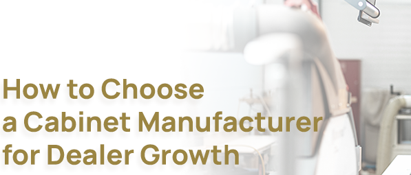 Why Choosing the Right Cabinet Manufacturer Matters